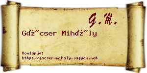 Gácser Mihály névjegykártya